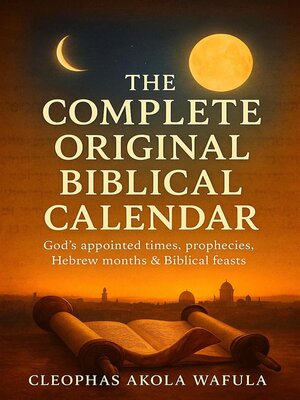 cover image of The Complete Original Biblical Calendar